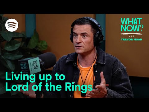 Orlando Bloom starts career with iconic films | What Now? with Trevor Noah — Watch Free on Spotify