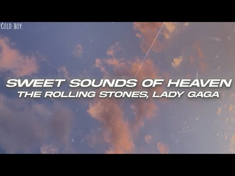 The Rolling Stones, Lady Gaga - Sweet Sounds of Heaven (Lyrics)