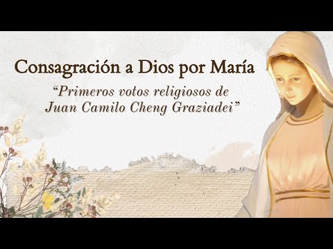 Consagración a Dios por María: “Primeros votos religiosos de Juan Camilo Cheng Graziadei”