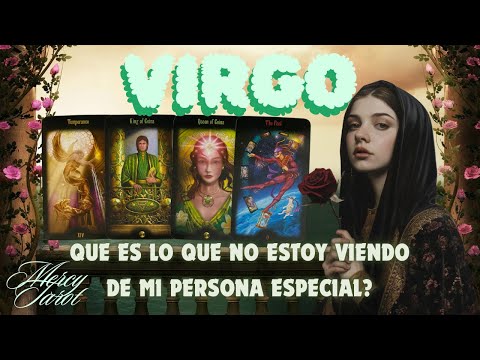 Virgo?QUE DEBO SABER HOY DE MI PERSONA ESPECIAL?QUE ES LO QUE NO ESTOY VIENDO? #virgo #hoy