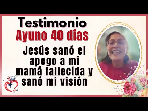 Jesús sanó el apego a mi MAMA FALLECIDA y sanó mi visión@MisionRuah