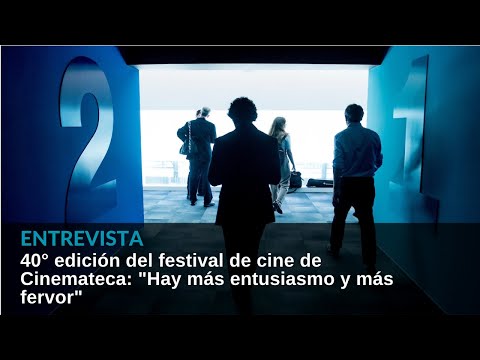 40° edición del festival de cine de Cinemateca: Hay más entusiasmo y más fervor