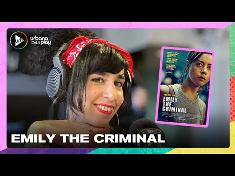 Si querés suspenso: Emily The Criminal I Recomendación para ver este fin de semana #TodoPasa