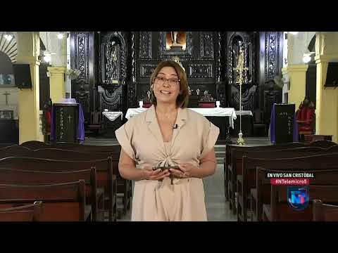 Iglesias históricas de San Cristóbal son referentes de la Semana Mayor