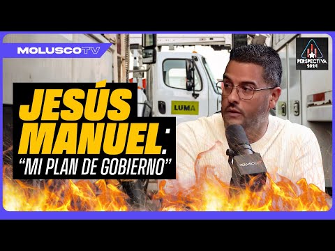 “LUMA SE VA” Jesus Manuel Ortiz - Candidato a la gobernación por el PPD presenta su plan de Gobierno