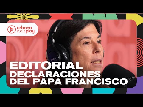 Editorial de María O'Donnell: Críticas del Papa Francisco al gobierno de Milei #DeAcáEnMás