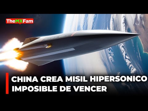 China Crea El Misil Hipersónico Imposible Que Supera a Todas las Armas que Existen | TheMXFam