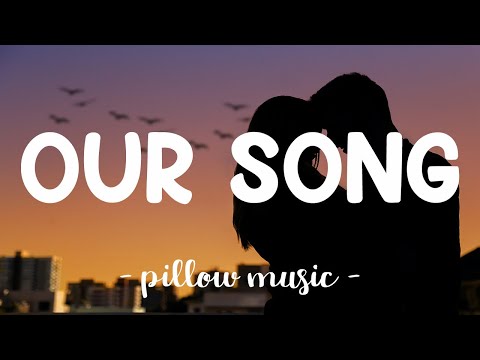 Our Song - Taylor Swift (Lyrics) 🎵