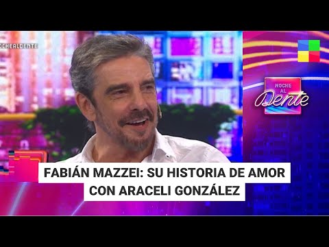 Fabián Mazzei: su historia de amor con Araceli González - #NocheAlDente | Programa completo (5/4/24)
