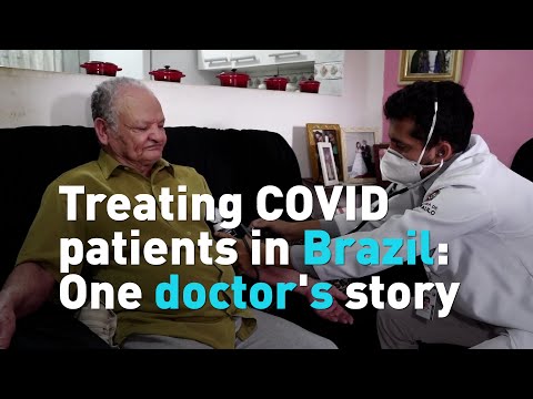 Treating COVID patients in Brazil: One doctor's story