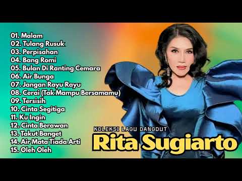 Koleksi Lagu Dangdut Rita Sugiarto   Suara Emas & Lirik Menyentuh Hati