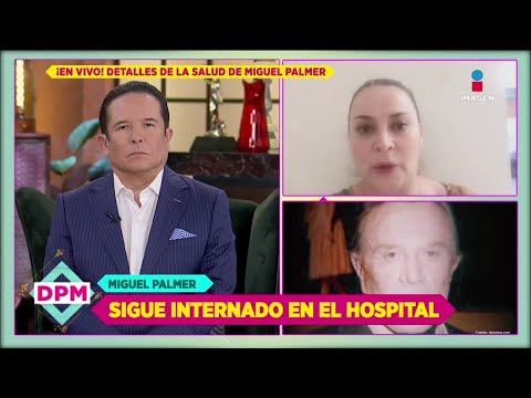 Valeria Palmer denuncia negligencia en hospital donde está internado Miguel Palmer | De Primera Mano