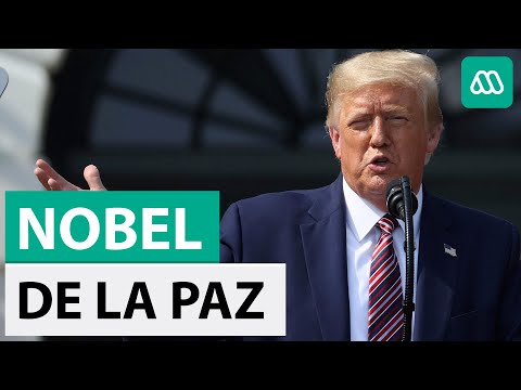 Nominan a Trump para Nobel de la Paz