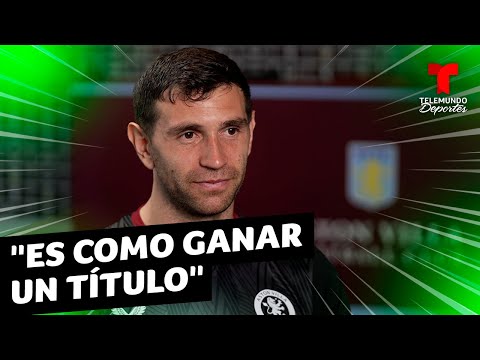 Emiliano 'Dibu' Martínez: Estamos cerca de la Champions | Premier League | Telemundo Deportes
