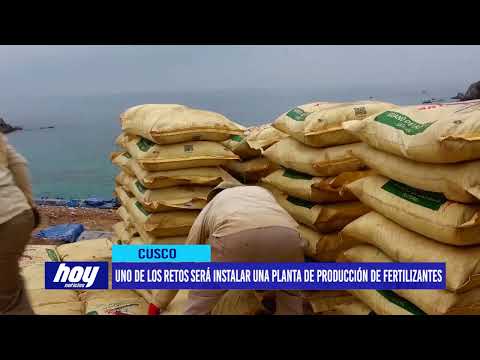Cusco: Uno de los retos será instalar una planta de producción de fertilizantes