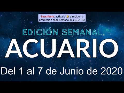 Horóscopo Semanal - Acuario - Del 1 al 7 de Junio de 2020