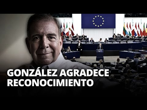 PARLAMENTO EUROPEO reconoce a EDMUNDO GONZÁLEZ como presidente de VENEZUELA | El Comercio