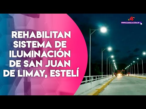 Gobierno Sandinista rehabilita sistema de iluminación de San Juan de Limay, Estelí