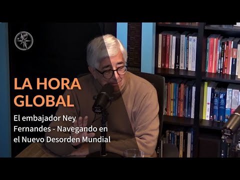 El embajador Ney Fernandes - Navegando en el Nuevo Desorden Mundial