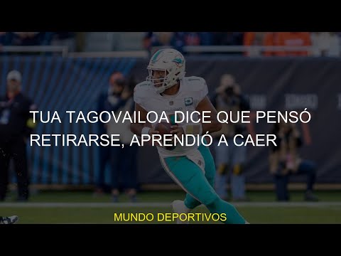 #aprendió #dice #pensó #tagovailoa #regreso #retirarse #caer #Tagovailoa