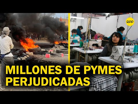 Bloqueos afectaron a la economía peruana: Dos millones de MYPES se han visto perjudicadas