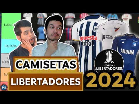 TIERLIST PEORES y MEJORES CAMISETAS COPA LIBERTADORES 2024?
