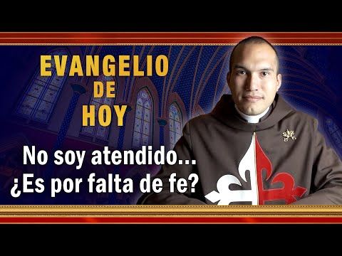#EVANGELIO DE HOY - Lunes 13 de Septiembre | No soy atendido... ¿Es por falta de fe #EvangeliodeHoy