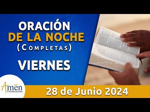 Oración De La Noche Hoy Viernes 28 Junio 2024 l Padre Carlos Yepes l Completas l Católica l Dios