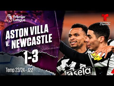 Highlights & Goles: Aston Villa v. Newcastle United 1-3 | Premier League | Telemundo Deportes