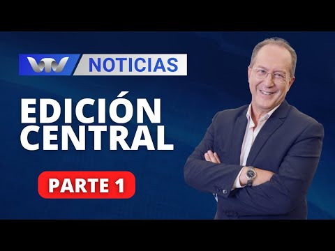 VTV Noticias | Edición Central 13/03: parte 1