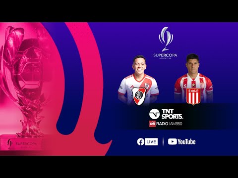 EN VIVO: River vs. Estudiantes - Supercopa Argentina – FINAL