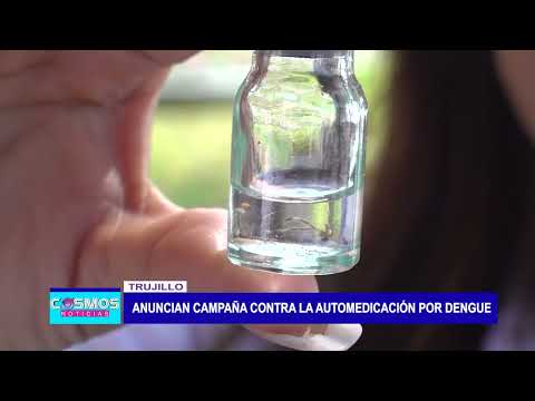 Trujillo: Anuncian campaña contra la automedicación por dengue
