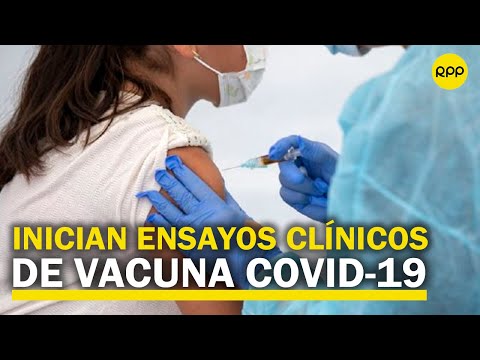 Perú: hoy la UNMSM y UPCH inician ensayos clínicos de vacuna candidata contra la COVID-19