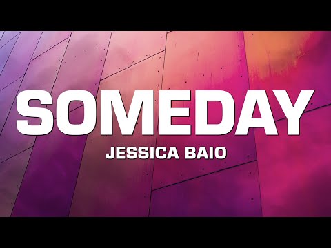 Jessica Baio - someday