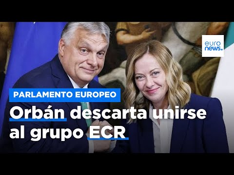 Orbán descarta unirse al grupo ECR en el Parlamento Europeo tras reunirse con Meloni en Italia