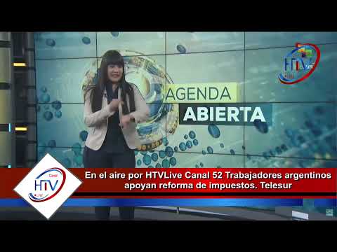 En el aire por HTVLive Canal 52 Trabajadores argentinos apoyan reforma de impuestos. Telesur