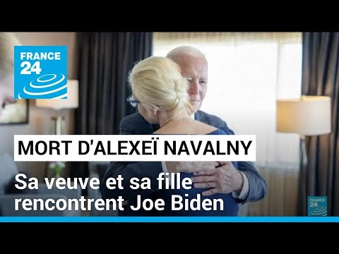Joe Biden rencontre la veuve et la fille d'Alexei Navalny et sanctionne encore la Russie
