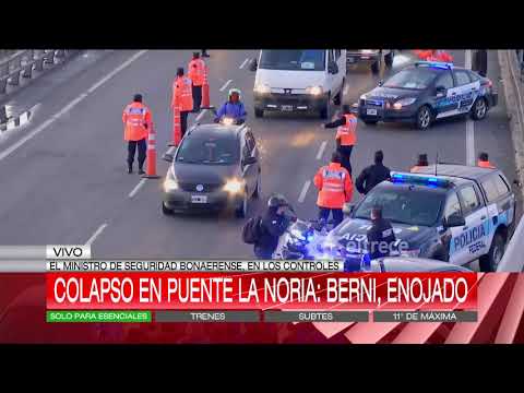 En pleno Puente La Noria, Berni se enojó con el operativo que controlaba el ingreso a Buenos Aires