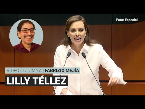 Lilly Téllez, por Fabrizio Mejía | Video columna