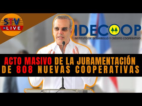 Acto masivo de juramentación de 808 nuevas cooperativas | Presidente Luis Abinader y el IDECOOP