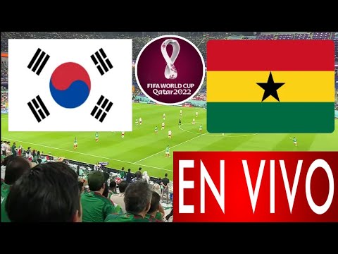 Corea del Sur vs. Ghana en vivo, donde ver, a que hora juega Corea del Sur vs. Ghana Mundial 2022