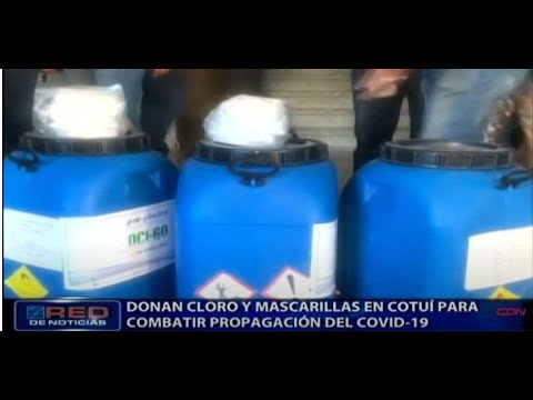 Donan cloro y mascarillas en Cotuí para combatir propagación del Covid-19