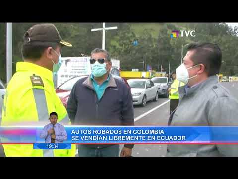 Autos robados en Colombia se vendían libremente en Ecuador