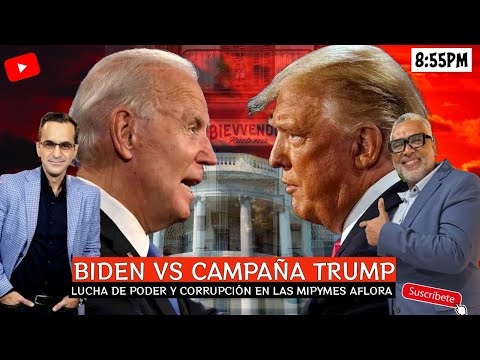 Biden vs Campaña Trump: Lucha de poder y corrupción en las Mipymes aflora | Carlos Calvo