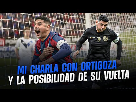 SAN LORENZO - ¿VUELVE ORTIGOZA? MI CHARLA CON EL GORDO ANTE LA CHANCE DEL REGRESO DE SU RETIRO