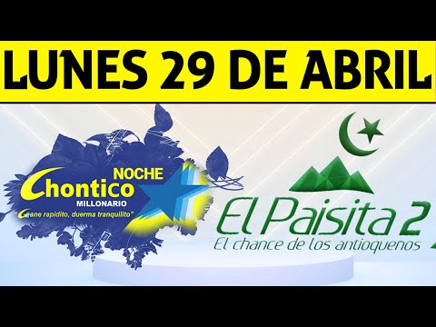 Resultados PAISITA y CHONTICO NOCHE del Lunes 29 de Abril de 2024  CHANCE