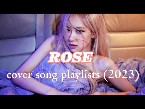 ROSE-coversongPlaylists20