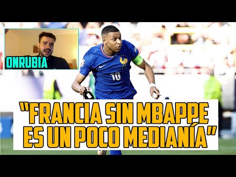 MBAPPE ES LO MEJOR DE FRANCIA AUNQUE TIENE QUE DAR TODAVÍA MÁS Y GRIEZMANN LO MISMO LE VIENE VIEJAZO