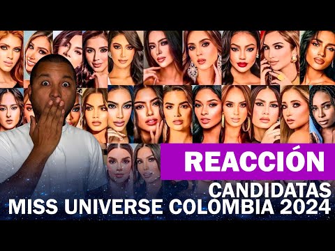 REACCION A CANDIDATAS A MISS UNIVERSE COLOMBIA 2024
