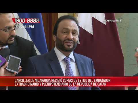 Canciller de Nicaragua recibe copias de estilo del embajador de Catar